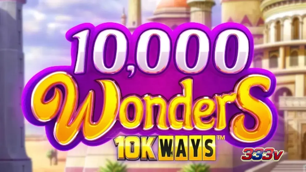 Tampilan visual permainan slot 10,000 Wonders 10K Ways